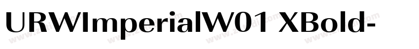 URWImperialW01 XBold字体转换 URWImperialW01 XBold字体转换